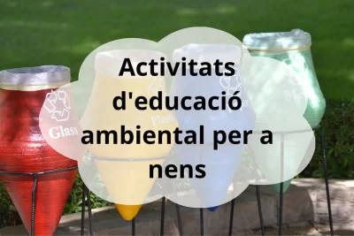 Activitats d'educació ambiental per a nens