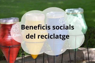 Beneficis socials del reciclatge