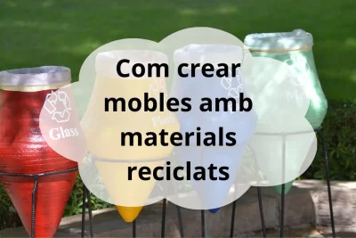 Com crear mobles amb materials reciclats