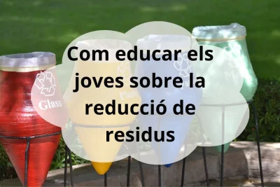 educar joves sobre reducció de residus