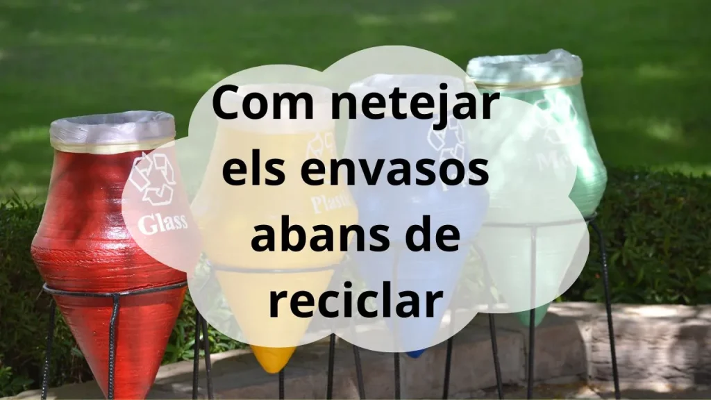 netejar envasos abans de reciclar
