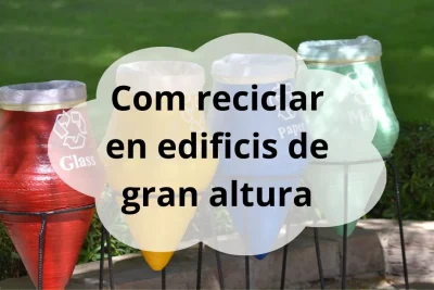 Com reciclar en edificis de gran altura
