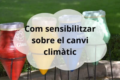 sensibilitzar sobre canvi climàtic