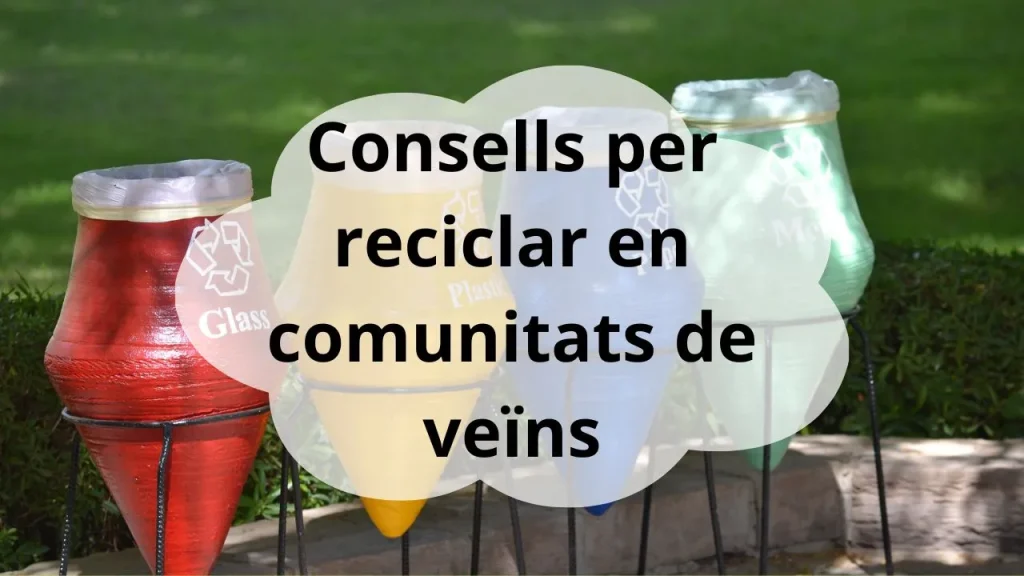 Consells per reciclar en comunitats de veïns
