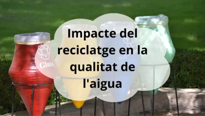 impacte del reciclatge en qualitat de l’aigua