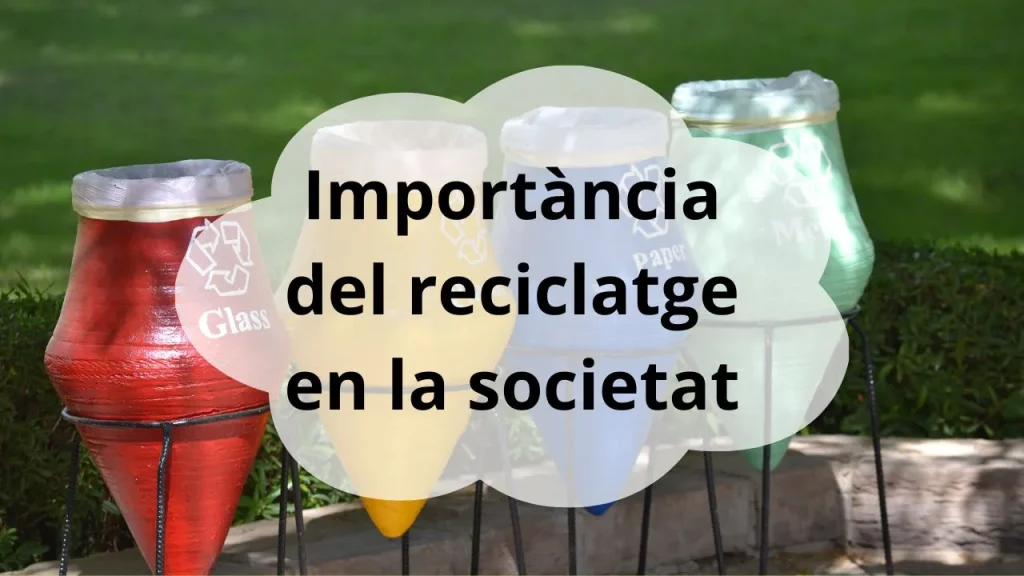 Importància del reciclatge en la societat