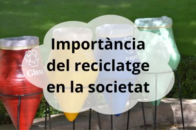 Importància del reciclatge en la societat