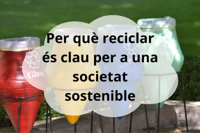 reciclar clau per a una societat sostenible