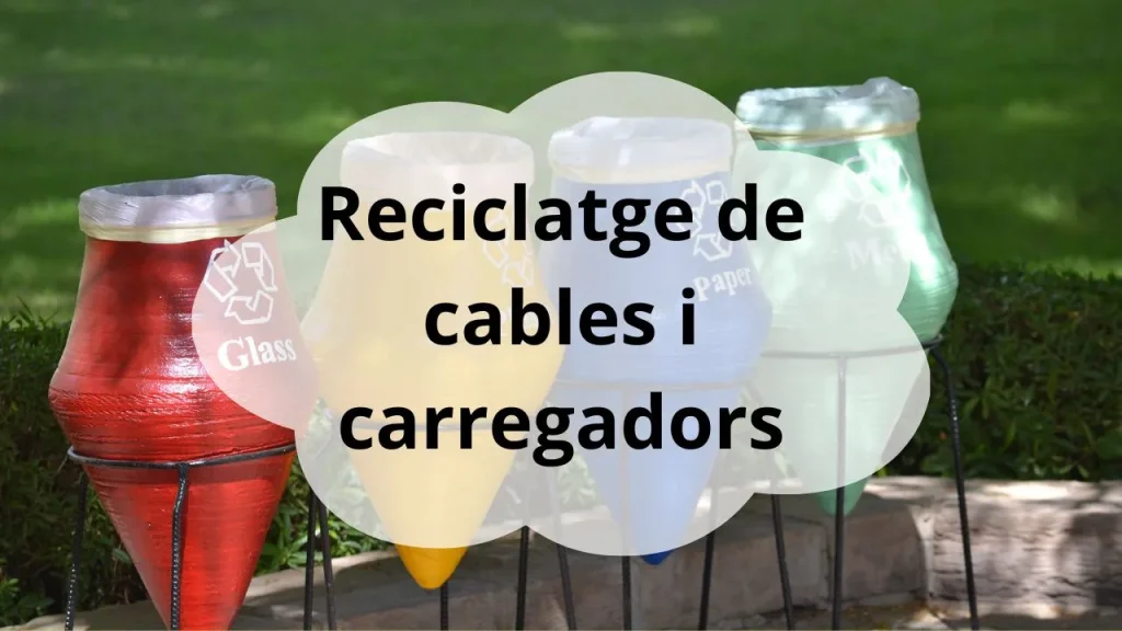 Reciclatge de cables i carregadors