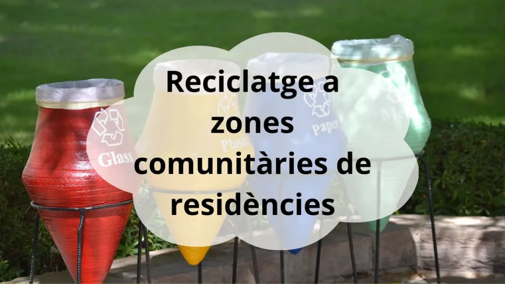 reciclatge a zones comunitàries