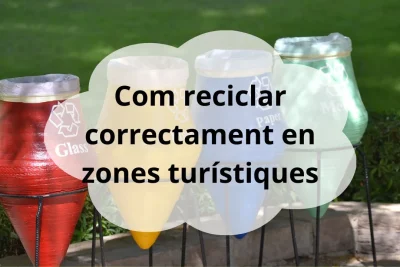 Com reciclar en zones turístiques