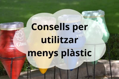 Consells per utilitzar menys plàstic