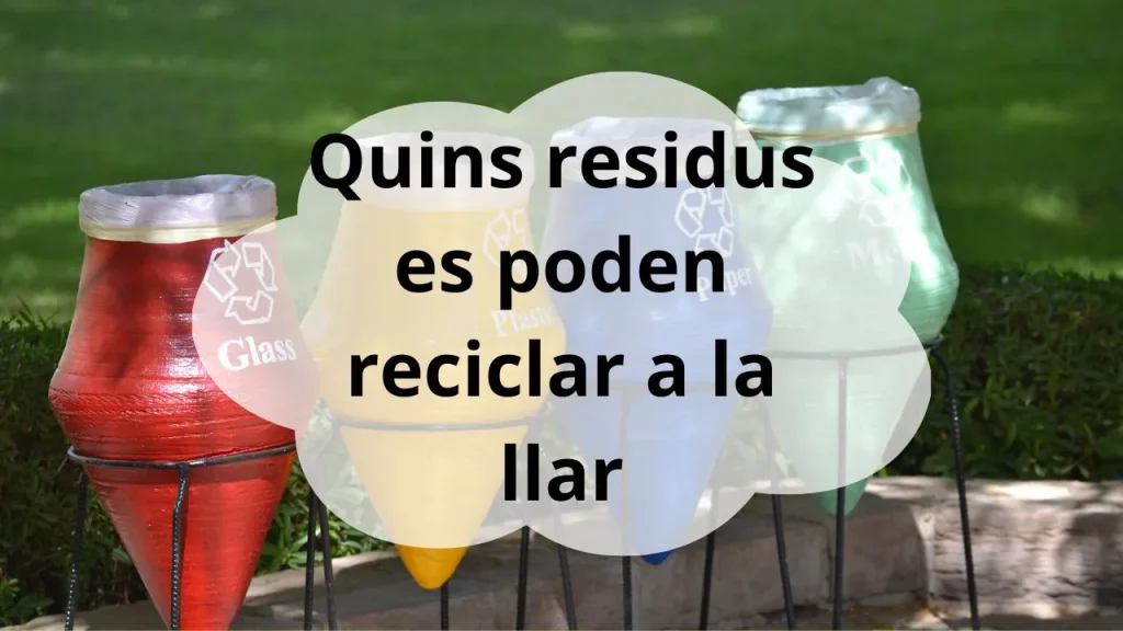 residus reciclables a la llar
