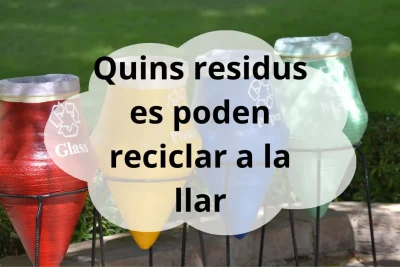residus reciclables a la llar