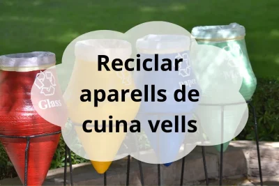 Reciclar aparells de cuina vells